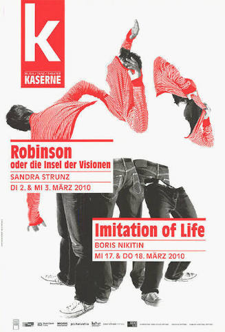 Robinson oder die Insel der Visionen, Imitation of Life, Kaserne Basel