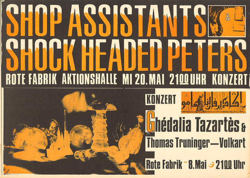 Shop Assistants & Shock Headed Peters, Ghédalia Tazartès & Thomas Truninger-Volkart, Rote Fabrik