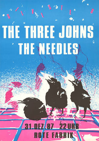 Silvester, The Three Johns, The Needles, Rote Fabrik