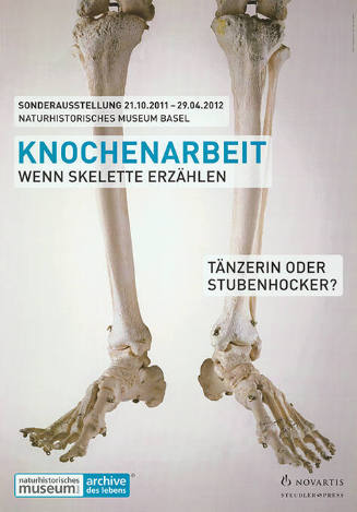 Knochenarbeit, Wenn Skelette erzählen, Tänzerin oder Stubenhocker? Naturhistorisches Museum Basel