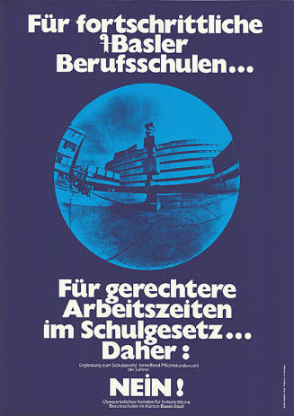 Für fortschrittliche Basler Berufsschulen… Für gerechtere Arbeitszeiten im Schulgesetz… Daher: Ergänzung zum Schulgesetz betreffend Pflichtstundenzahl der Lehrer Nein