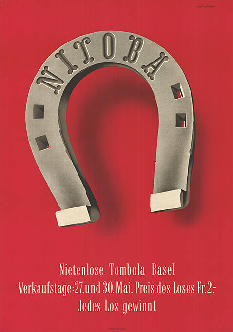 Nitoba, Nietenlose Tombola Basel, Verkaufstage: 27. Mai & 30. Juni. Preis des Loses Fr. 2.-, Jedes Los gewinnt