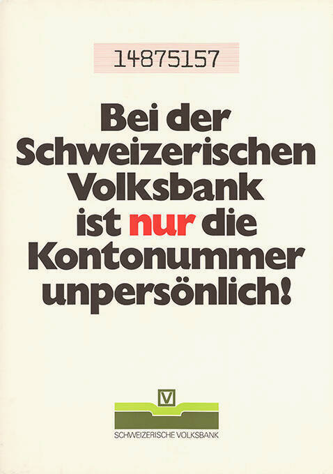 Bei der Schweizerischen Volksbank ist nur die Kontonummer unpersönlich! Schweizerische Volksbank