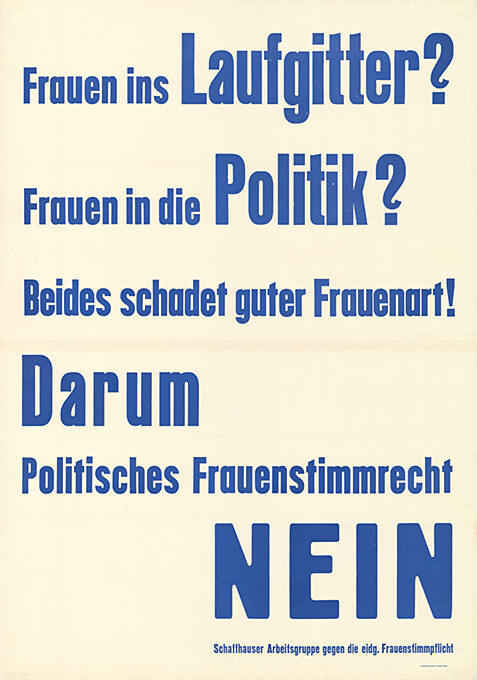 Frauen ins Laufgitter? Frauen in die Politik? Beides schadet guter Frauenart! Darum Politisches Frauenstimmrecht Nein