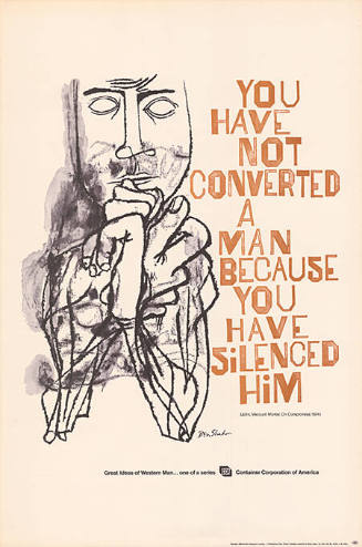 You have not converted a man because you have silenced him