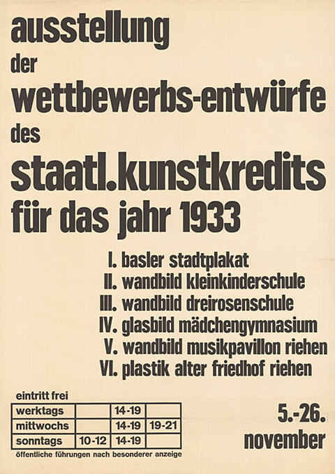 Ausstellung der Wettbewerbs-Entwürfe des staatl. Kunstkredits für das Jahr 1933, Gewerbemuseum Basel