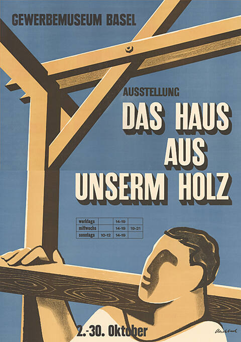 Das Haus aus unserem Holz, Gewerbemuseum Basel