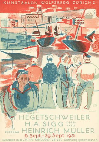 Max Hegetschweiler, H.A. Sigg, Heinrich Müller, Kunstsalon Wolfsberg, Zürich