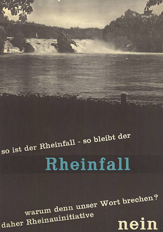 So ist der Rheinfall – so bleibt der Rheinfall, Rheinauinitiative Nein