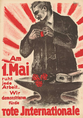 Am 1. Mai ruht jede Arbeit. Wir demonstrieren für die rote Internationale