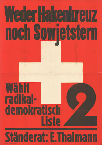 Weder Hakenkreuz noch Sowjetstern, Wählt radikal-demokratisch, Liste 2, Ständerat: E. Thalmann