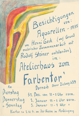 Besichtigungen von: Aquarellen –1935 von Henni Geck (auf Grund malerischer Zusammenarbeit mit Rudolf Steiner entstanden) im: Atelierhaus zum Farbentor, Dornach