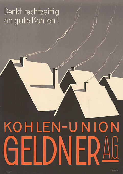 Denkt rechtzeitig an gute Kohlen! Kohlen-Union Geldner A.G.