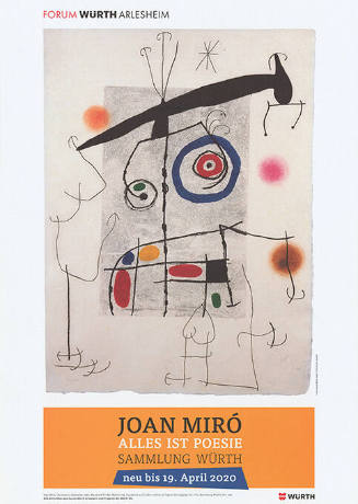 Joan Miró, Alles ist Poesie, Forum Würth Arlesheim