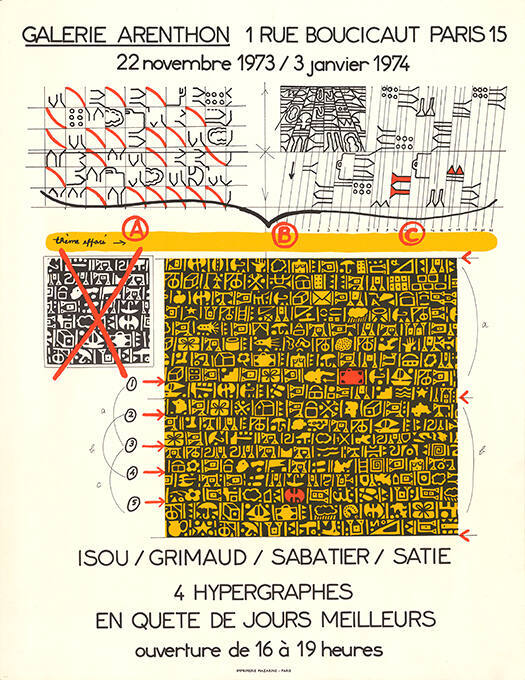 Isou / Grimaud / Sabatier / Satie, 4 Hypergraphes en quete de jours meilleurs, Galerie Arenthon, Paris