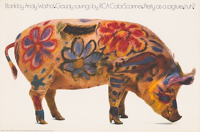 Bank by Andy Warhol. Gaudy savings by RCA Color Scanner. Pretty as a pigture, huh?