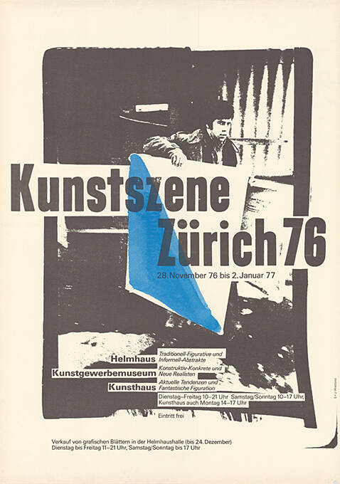 Kunstszene Zürich 76,  Helmhaus,  Kunstgewerbemuseum, Kunsthaus