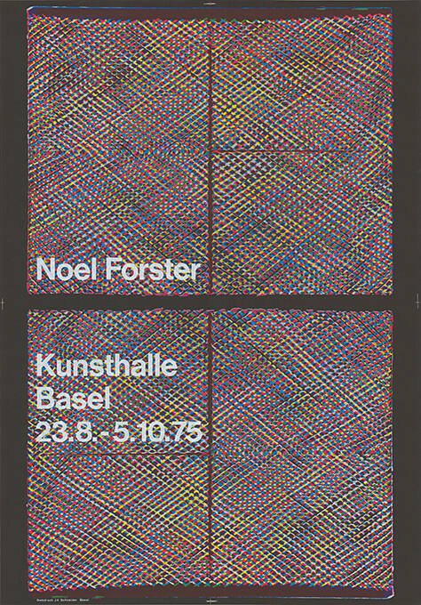 Noel Forster, Kunsthalle Basel