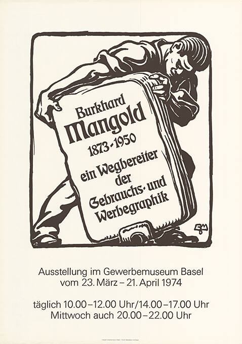 Burkhard Mangold 1873-1950, ein Wegbereiter der Gebrauchs- und Werbegraphik, Ausstellung im Gewerbemuseum Basel