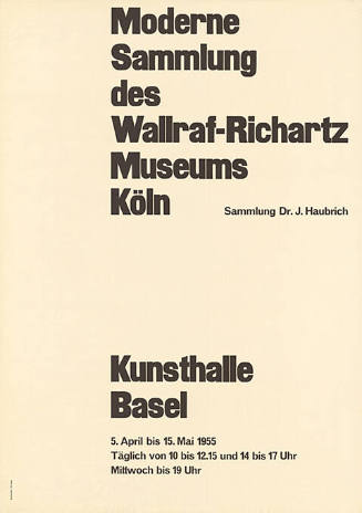 Moderne Sammlung des Wallraff-Richartz Museums Köln, Kunsthalle Basel