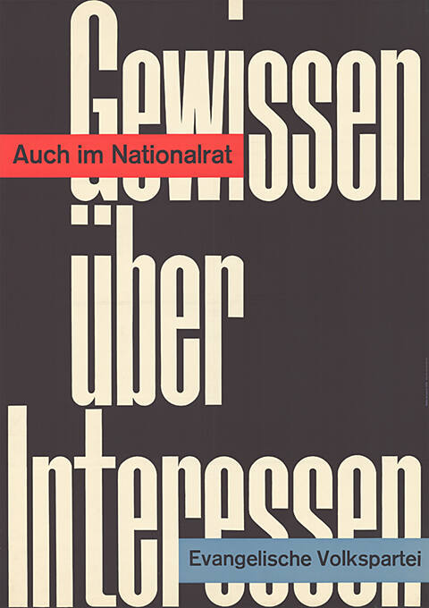 Auch im Nationalrat, Gewissen über Interessen, Evangelische Volkspartei