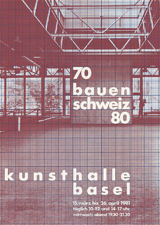 Bauen Schweiz 70 80, Kunsthalle Basel