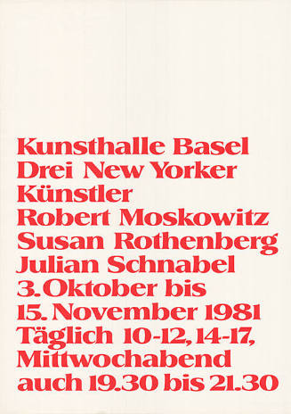 Drei New Yorker Künstler, Robert Moskowitz, Susan Rothenberg, Julian Schnabel, Kunsthalle Basel