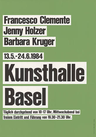 Francesco Clemente, Jenny Holzer, Barbara Kruger, Kunsthalle Basel