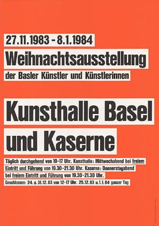 Weihnachtsausstellung der Basler Künstler und Künstlerinnen, Kunsthalle Basel und Kaserne