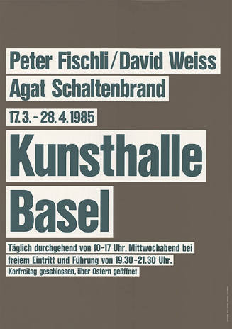 Peter Fischli / David Weiss, Agat Schaltenbrand, Kunsthalle Basel