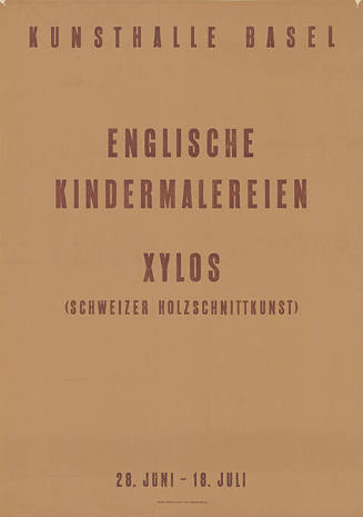 Englische Kindermalereien, Xylos (Schweizer Holzschnittkunst), Kunsthalle Basel