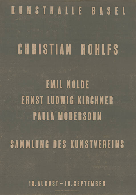 Christian Rohlfs, Emil Nolde, Ernst Ludwig Kirchner, Paula Modersohn, Sammlung des Kunstvereins, Kunsthalle Basel