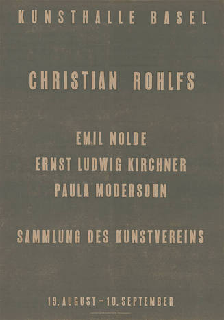 Christian Rohlfs, Emil Nolde, Ernst Ludwig Kirchner, Paula Modersohn, Sammlung des Kunstvereins, Kunsthalle Basel