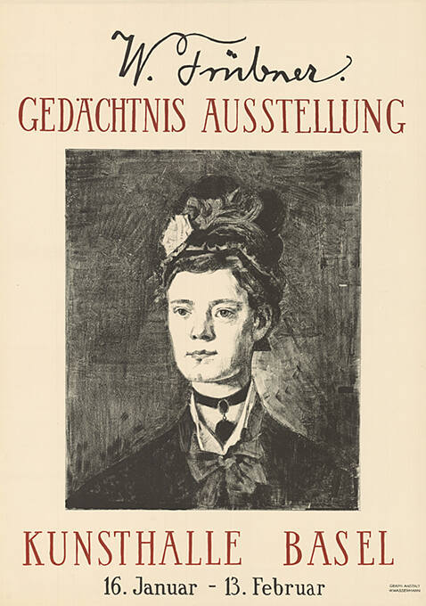 Wilhelm Trübner, Gedächtnis Ausstellung, Kunsthalle Basel