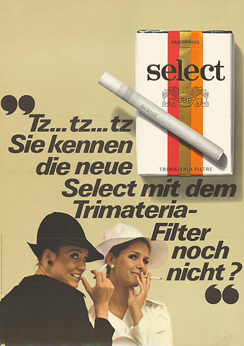 “Tz… tz… tz, Sie kennen die neue Select mit dem Trimateria-Filter noch nicht?” Select