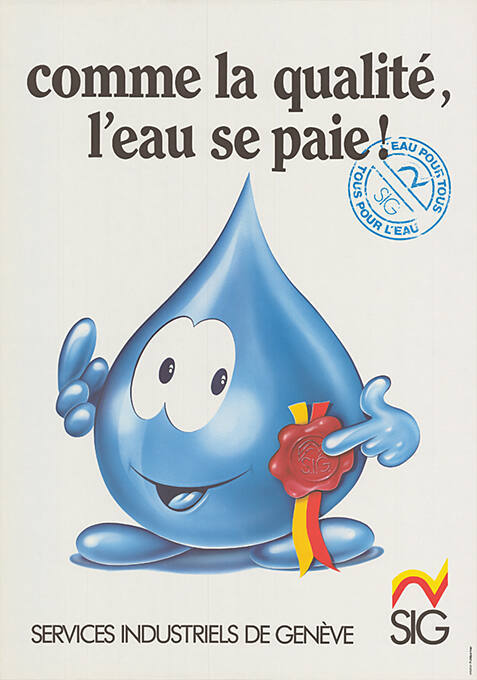 Comme la qualité, l’eau se paie! Services Industriels de Genève, SIG