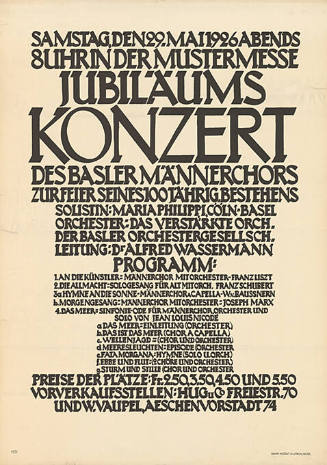 Jubiläums Konzert des Basler Männerchors, zur Feier seines 100 jährig. Bestehens, Samstag, den 29 Mai 1926, Abends 8 Uhr in der Mustermesse