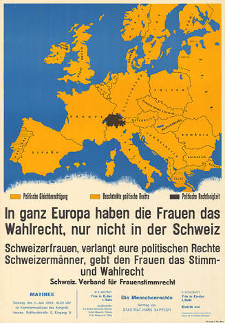 In ganz Europa haben die Frauen das Wahlrecht, nur nicht in der Schweiz, Schweizerfrauen, verlangt eure politischen Rechte, Schweizermänner, gebt den Frauen das Stimm- und Wahlrecht