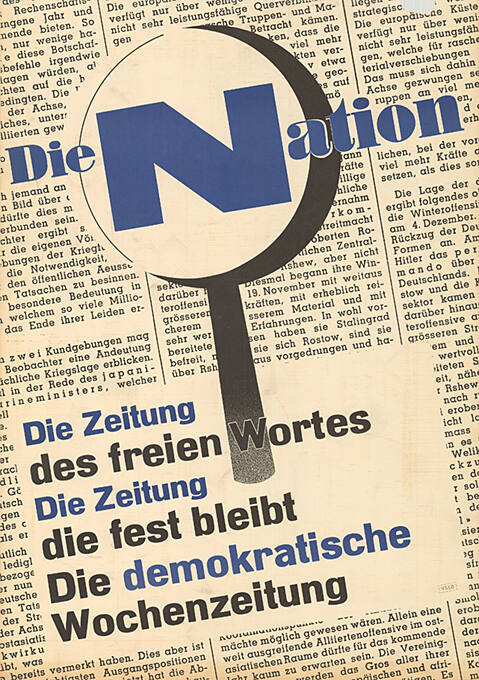 Die Nation, Die Zeitung des freien Wortes, Die Zeitung die fest bleibt, Die demokratische Wochenzeitung