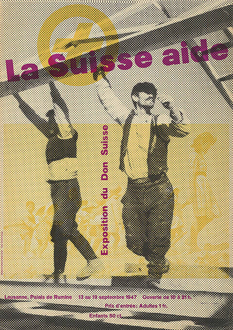 La Suisse aide, Exposition du Don Suisse, Palais de Rumine, Lausanne