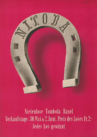 Nitoba, Nietenlose Tombola Basel, Verkaufstage: 30. Mai & 2. Juni. Preis des Loses Fr. 2.-, Jedes Los gewinnt