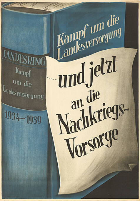 Kampf um die Landesversorgung, …und jetzt an die Nachkriegs-Vorsorge