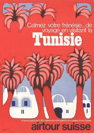 Calmez votre frénésie… de voyage en visitant la Tunisie, Airtour Suisse