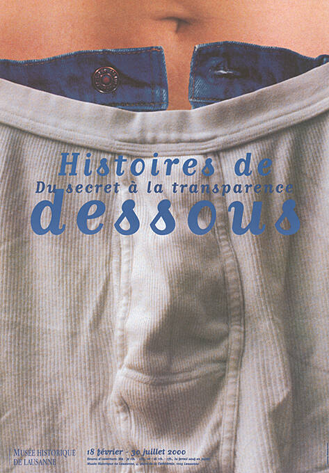 Histoires de dessous, Du secret à la transparence, Musée historique de Lausanne