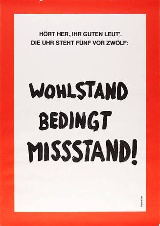 Wohlstand bedingt Missstand!