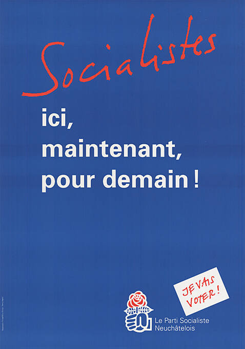 Socialistes, ici, maintenant, pour demain!