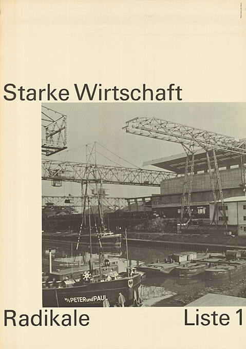 Starke Wirtschaft, Radikale, Liste 1