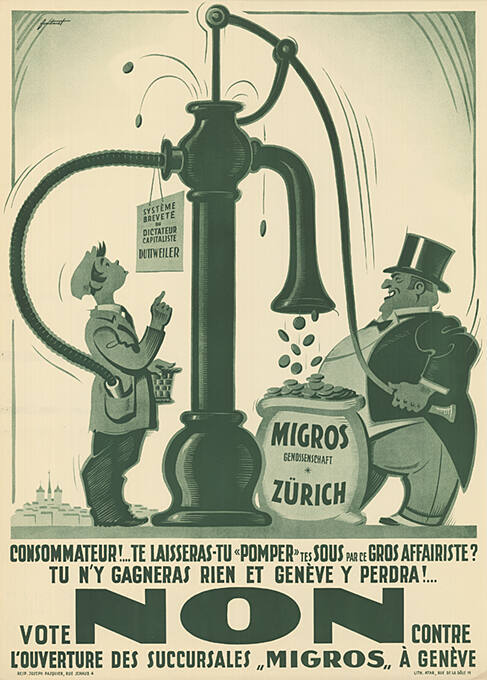 Consommateur! … te laisseras-tu «pomper» tes sous par ce gros affairiste? Tu n’y gagneras rien et Genève y perdra ! ... Vote Non contre l’ouverture des succursales Migros à Genève