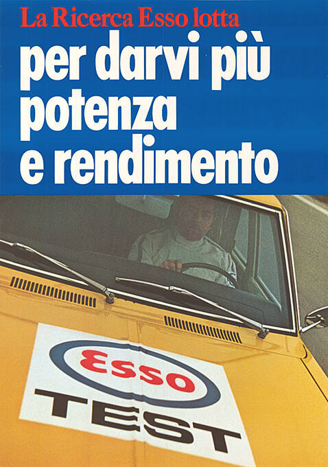 La Riceerca Esso lotta per darvi più potenza e rendimento, Esso Test