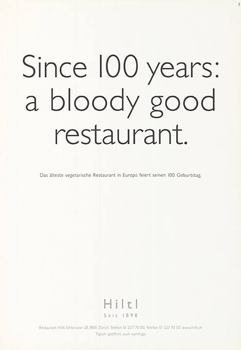 Since 100 years: a bloody good restaurant. Hiltl